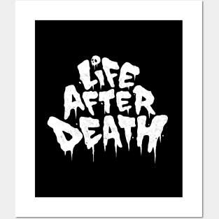 LIFE AFTER DEATH Posters and Art